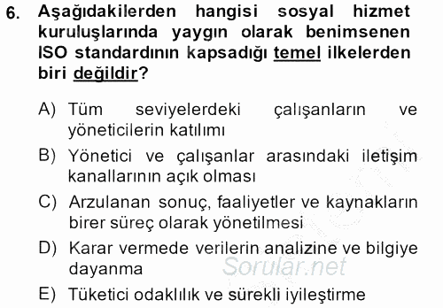 Sosyal Hizmet Yönetimi 2013 - 2014 Dönem Sonu Sınavı 6.Soru