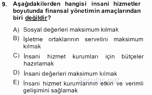 Sosyal Hizmet Yönetimi 2013 - 2014 Dönem Sonu Sınavı 9.Soru