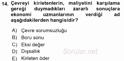 Çevre Sorunları ve Politikaları 2015 - 2016 Tek Ders Sınavı 14.Soru