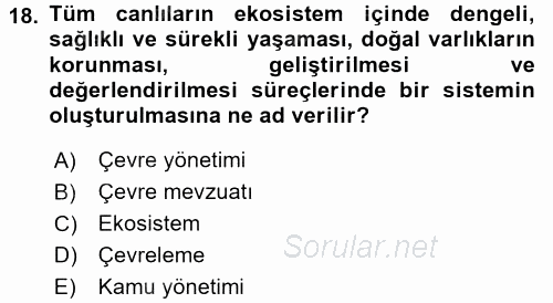 Çevre Sorunları ve Politikaları 2015 - 2016 Tek Ders Sınavı 18.Soru