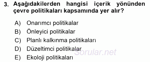 Çevre Sorunları ve Politikaları 2015 - 2016 Tek Ders Sınavı 3.Soru