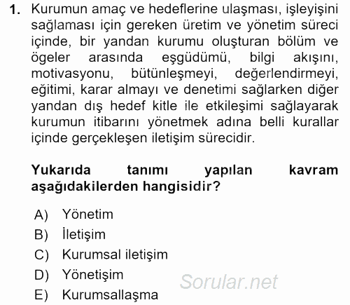 Kurumsal İletişim 2017 - 2018 Ara Sınavı 1.Soru