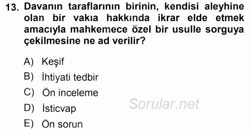 Medeni Usul Hukuku 2013 - 2014 Tek Ders Sınavı 13.Soru