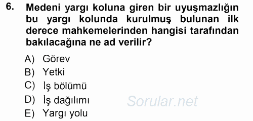 Medeni Usul Hukuku 2013 - 2014 Tek Ders Sınavı 6.Soru