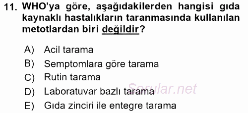 Gıda Güvenliğinin Temel Prensipleri 2015 - 2016 Dönem Sonu Sınavı 11.Soru