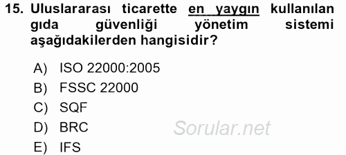 Gıda Güvenliğinin Temel Prensipleri 2015 - 2016 Dönem Sonu Sınavı 15.Soru