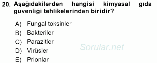 Gıda Güvenliğinin Temel Prensipleri 2015 - 2016 Dönem Sonu Sınavı 20.Soru