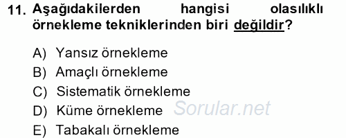 Sosyal Bilimlerde Araştırma Yöntemleri 2014 - 2015 Tek Ders Sınavı 11.Soru