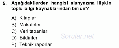 Sosyal Bilimlerde Araştırma Yöntemleri 2014 - 2015 Tek Ders Sınavı 5.Soru