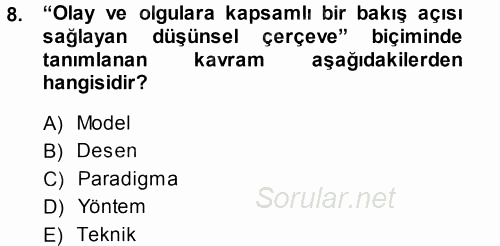 Sosyal Bilimlerde Araştırma Yöntemleri 2014 - 2015 Tek Ders Sınavı 8.Soru