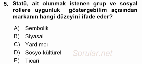 Bütünleşik Pazarlama İletişimi 2017 - 2018 3 Ders Sınavı 5.Soru