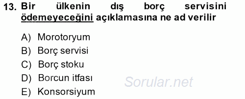 Devlet Borçları 2014 - 2015 Tek Ders Sınavı 13.Soru