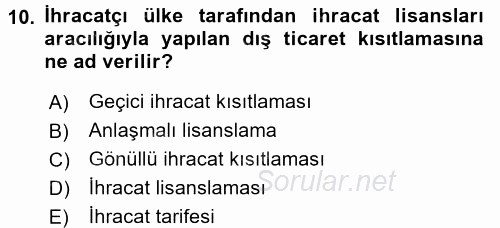 Uluslararası İktisat Politikası 2015 - 2016 Tek Ders Sınavı 10.Soru