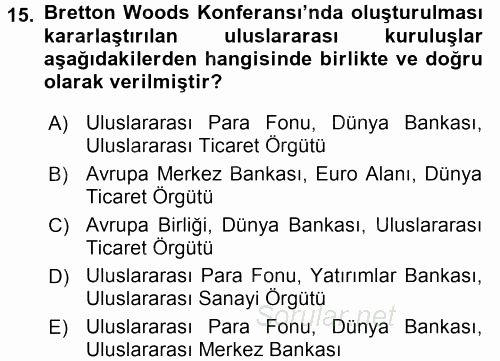 Uluslararası İktisat Politikası 2015 - 2016 Tek Ders Sınavı 15.Soru