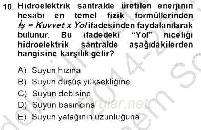 Elektrik Enerjisi Üretimi 2014 - 2015 Dönem Sonu Sınavı 10.Soru