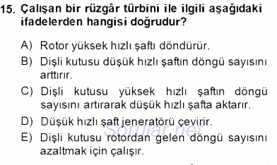 Elektrik Enerjisi Üretimi 2014 - 2015 Dönem Sonu Sınavı 15.Soru