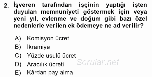 İş Ve Sosyal Güvenlik Hukuku 2017 - 2018 3 Ders Sınavı 2.Soru