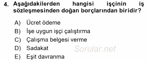 İş Ve Sosyal Güvenlik Hukuku 2017 - 2018 3 Ders Sınavı 4.Soru