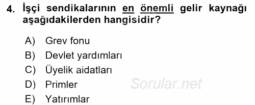 Endüstri İlişkileri 2017 - 2018 3 Ders Sınavı 4.Soru