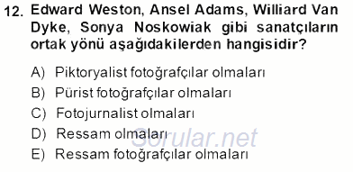 Fotoğraf Tarihi 2013 - 2014 Tek Ders Sınavı 12.Soru