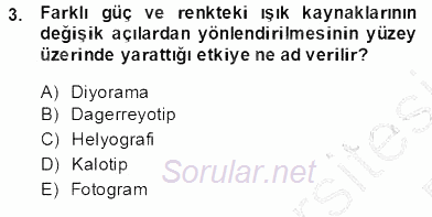 Fotoğraf Tarihi 2013 - 2014 Tek Ders Sınavı 3.Soru