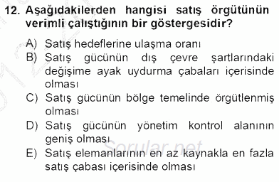 Satış Yönetimi 2012 - 2013 Dönem Sonu Sınavı 12.Soru