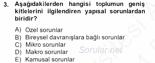 Sosyal Sorunlar 2013 - 2014 Ara Sınavı 3.Soru