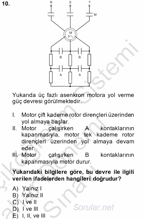 Elektromekanik Kumanda Sistemleri 2014 - 2015 Dönem Sonu Sınavı 10.Soru