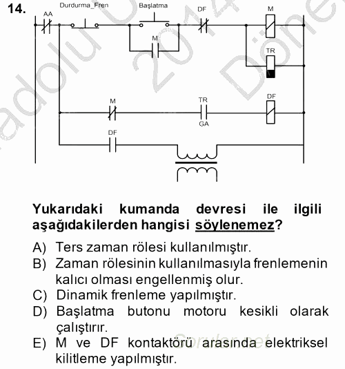 Elektromekanik Kumanda Sistemleri 2014 - 2015 Dönem Sonu Sınavı 14.Soru
