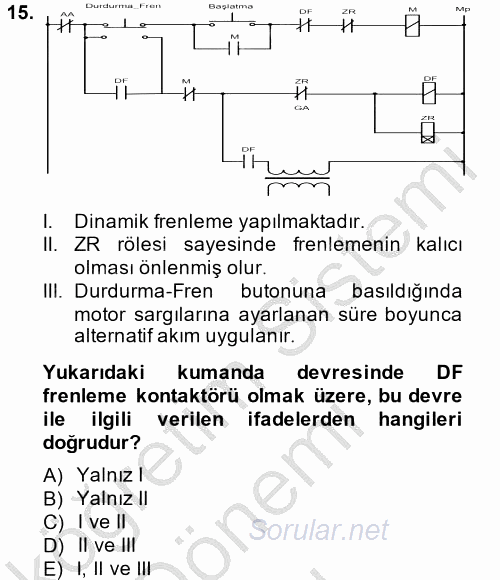 Elektromekanik Kumanda Sistemleri 2014 - 2015 Dönem Sonu Sınavı 15.Soru