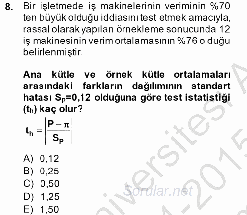 Coğrafi Bilgi Sistemleri İçin Temel İstatistik 2014 - 2015 Dönem Sonu Sınavı 8.Soru