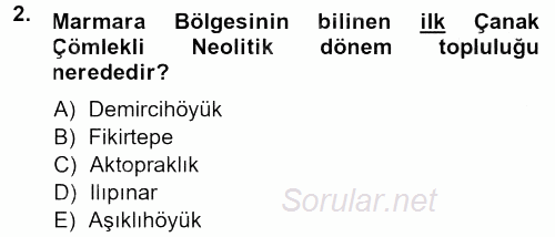 Anadolu Arkeolojisi 2013 - 2014 Ara Sınavı 2.Soru