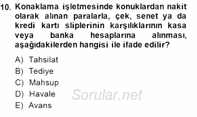 Konaklama İşletmelerinde Muhasebe Uygulamaları 2014 - 2015 Ara Sınavı 10.Soru