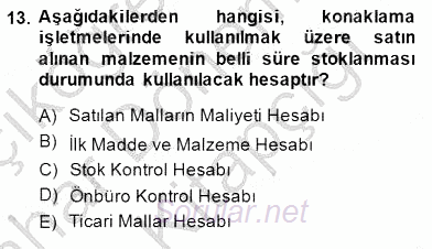 Konaklama İşletmelerinde Muhasebe Uygulamaları 2014 - 2015 Ara Sınavı 13.Soru