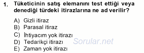 Kişisel Satış Teknikleri 2014 - 2015 Tek Ders Sınavı 1.Soru