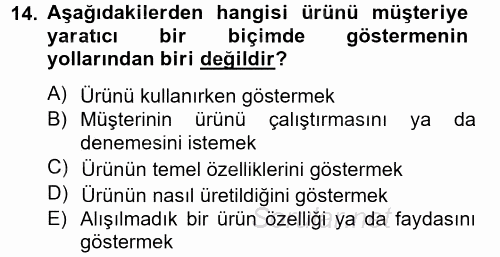 Kişisel Satış Teknikleri 2014 - 2015 Tek Ders Sınavı 14.Soru