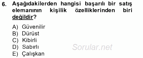 Kişisel Satış Teknikleri 2014 - 2015 Tek Ders Sınavı 6.Soru
