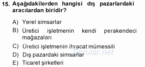 Küresel Pazarlama 2014 - 2015 Dönem Sonu Sınavı 15.Soru