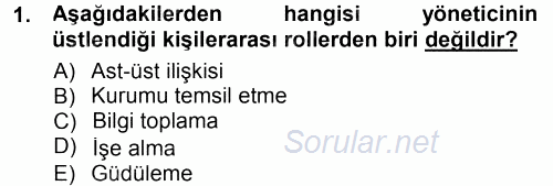 Yönetim Bilimi 1 2012 - 2013 Dönem Sonu Sınavı 1.Soru