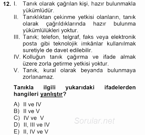 Temel Ceza Muhakemesi Hukuku Bilgisi 2013 - 2014 Tek Ders Sınavı 12.Soru