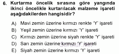 Arama Kurtarma Bilgisi ve Etik Değerler 2017 - 2018 Dönem Sonu Sınavı 6.Soru