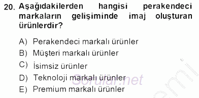 Perakendecilikte Ürün Yönetimi 2014 - 2015 Ara Sınavı 20.Soru