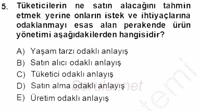 Perakendecilikte Ürün Yönetimi 2014 - 2015 Ara Sınavı 5.Soru