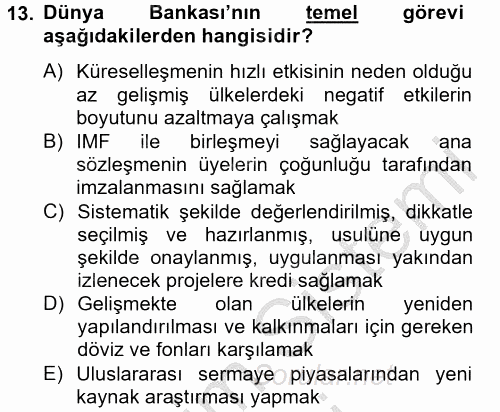 Dış Ticaretle İlgili Kurumlar ve Kuruluşlar 2012 - 2013 Dönem Sonu Sınavı 13.Soru