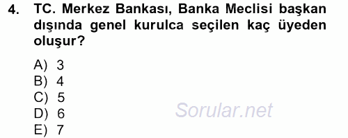 Dış Ticaretle İlgili Kurumlar ve Kuruluşlar 2012 - 2013 Dönem Sonu Sınavı 4.Soru