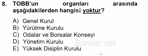 Dış Ticaretle İlgili Kurumlar ve Kuruluşlar 2012 - 2013 Dönem Sonu Sınavı 8.Soru