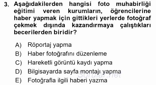 Basın Fotoğrafçılığı 2017 - 2018 Dönem Sonu Sınavı 3.Soru