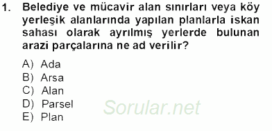 Bina ve Site Yöneticiliği 2013 - 2014 Tek Ders Sınavı 1.Soru