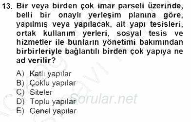 Bina ve Site Yöneticiliği 2013 - 2014 Tek Ders Sınavı 13.Soru