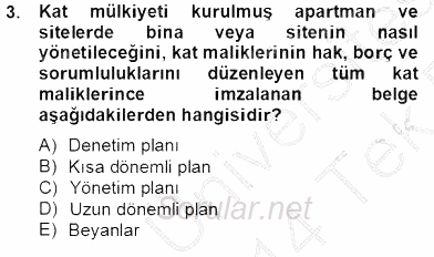 Bina ve Site Yöneticiliği 2013 - 2014 Tek Ders Sınavı 3.Soru